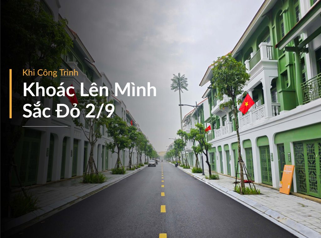 Khi công trình khoác lên mình sắc đỏ 2/9